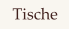 Tische